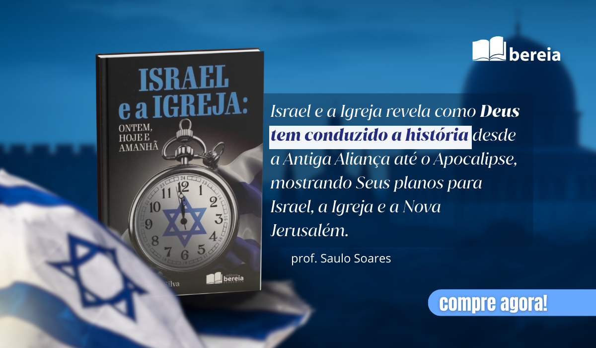 ISRAEL E A IGREJA